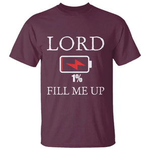 Lord Fill Me Up Faith Christian Jesus T Shirt Funny Spiritual Fuel