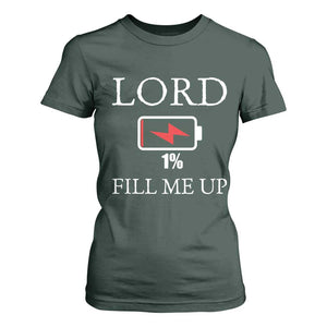 Lord Fill Me Up Faith Christian Jesus T Shirt For Women Funny Spiritual Fuel