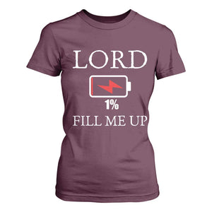 Lord Fill Me Up Faith Christian Jesus T Shirt For Women Funny Spiritual Fuel