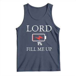 Lord Fill Me Up Faith Christian Jesus Tank Top Funny Spiritual Fuel