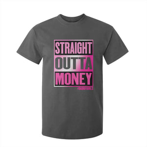 Funny Girl Dad Life T Shirt For Kid Broke Dad Out Of Money