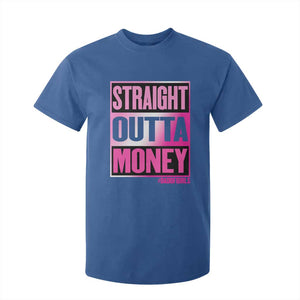Funny Girl Dad Life T Shirt For Kid Broke Dad Out Of Money