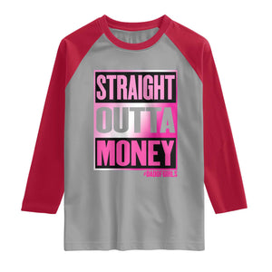Funny Girl Dad Life Raglan Shirt Broke Dad Out Of Money