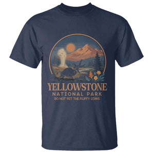 Yellowstone National Park Do Not Pet The Fluffy Cows T Shirt Amusing Bison Encounter Campsite Toss