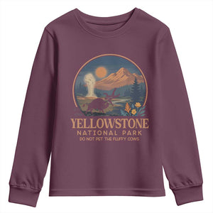 Yellowstone National Park Do Not Pet The Fluffy Cows Youth Sweatshirt Amusing Bison Encounter Campsite Toss