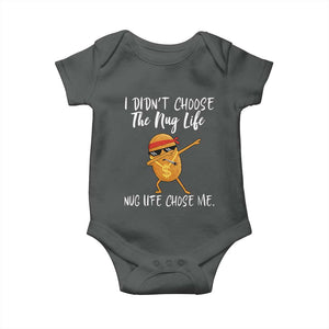 Funny Chicken Nug Life Baby Onesie The Nug Life Chose Me TS12 Dark Heather Print Your Wear