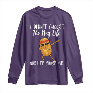 Funny Chicken Nug Life Long Sleeve Shirt The Nug Life Chose Me TS12 Purple Print Your Wear
