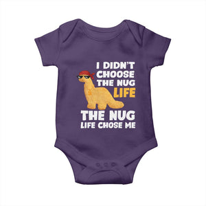 I Did Not Choose The Nug Life Baby Onesie Chicken Nugget Lover Gifts TS12 Purple Print Your Wear