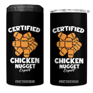 Funny Food Lover Gift 4 in 1 Can Cooler Tumbler Certified Chicken Nugget Expert TS12 One Size: 16 oz Black Print Your Wear