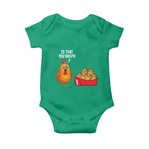 Funny Chicken Nuggets Lover Baby Onesie Is That You Bro TS12 Irish Green Print Your Wear