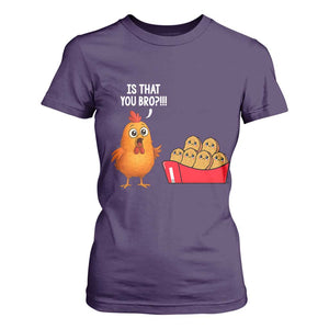 Funny Chicken Nuggets Lover T Shirt For Women Is That You Bro TS12 Purple Print Your Wear