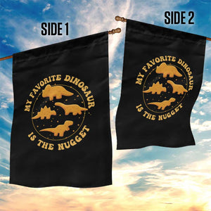 My Favorite Dinosaur Is The Nugget Garden Flag Funny Food Lover Gift TS12 Print Your Wear