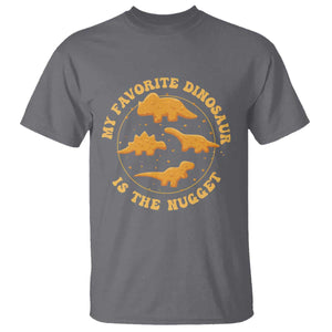 My Favorite Dinosaur Is The Nugget T Shirt Funny Food Lover Gift TS12 Charcoal Print Your Wear