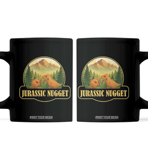 Jurassic Nugget World Dino Coffee Mug Nugget Lover Gift TS12 Black Print Your Wear
