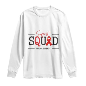 Support Squad Red Ribbon HIV AIDS Awareness Month Gift Long Sleeve Shirt TS12 White Print Your Wear