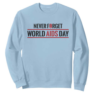 World AIDS Day Never Forget Sweatshirt Red Ribbon Support Gift TS12 Light Blue Print Your Wear