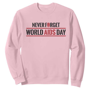 World AIDS Day Never Forget Sweatshirt Red Ribbon Support Gift TS12 Light Pink Print Your Wear