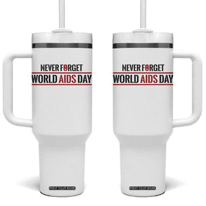 World AIDS Day Never Forget Tumbler With Handle Red Ribbon Support Gift TS12 One Size: 40 oz White Print Your Wear