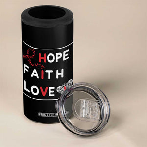 Faith Hope Love HIV AIDS Awareness 4 in 1 Can Cooler Tumbler Hope Strength Empowerment Gift TS12 Print Your Wear