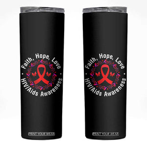 HIV Awareness Empowerment Gift Skinny Tumbler Faith Hope Love TS12 Black Print Your Wear