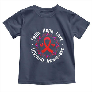 HIV Awareness Empowerment Gift Toddler T Shirt Faith Hope Love TS12 Navy Print Your Wear