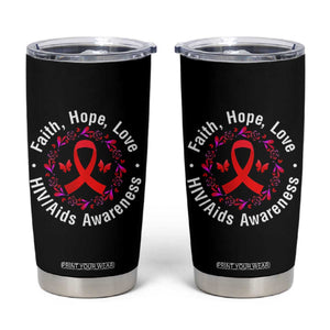 HIV Awareness Empowerment Gift Tumbler Cup Faith Hope Love TS12 Black Print Your Wear