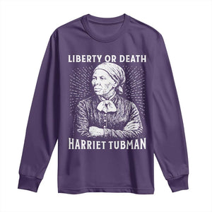 Harriet Tubman Liberty Or Death Long Sleeve Shirt Female Empowerment History Gift TS12 Purple Print Your Wear