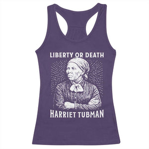 Harriet Tubman Liberty Or Death Racerback Tank Top Female Empowerment History Gift TS12 Purple Print Your Wear