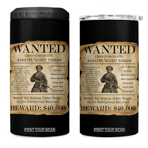 Harriet Tubman Wanted Reward Poster 4 in 1 Can Cooler Tumbler Liberty Or Death TS12 One Size: 16 oz Black Print Your Wear