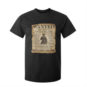 Harriet Tubman Wanted Reward Poster T Shirt For Kid Liberty Or Death TS12 Black Print Your Wear
