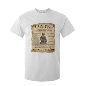 Harriet Tubman Wanted Reward Poster T Shirt For Kid Liberty Or Death TS12 White Print Your Wear