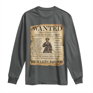 Harriet Tubman Wanted Reward Poster Long Sleeve Shirt Liberty Or Death TS12 Dark Heather Print Your Wear