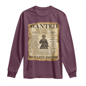 Harriet Tubman Wanted Reward Poster Long Sleeve Shirt Liberty Or Death TS12 Maroon Print Your Wear