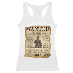 Harriet Tubman Wanted Reward Poster Racerback Tank Top Liberty Or Death TS12 White Print Your Wear