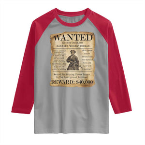 Harriet Tubman Wanted Reward Poster Raglan Shirt Liberty Or Death TS12 Sport Gray Red Print Your Wear