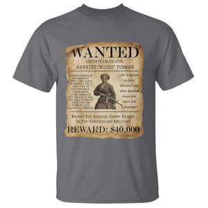 Harriet Tubman Wanted Reward Poster T Shirt Liberty Or Death TS12 Charcoal Print Your Wear