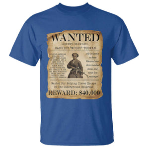 Harriet Tubman Wanted Reward Poster T Shirt Liberty Or Death TS12 Royal Blue Print Your Wear