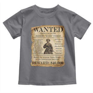 Harriet Tubman Wanted Reward Poster Toddler T Shirt Liberty Or Death TS12 Charcoal Print Your Wear