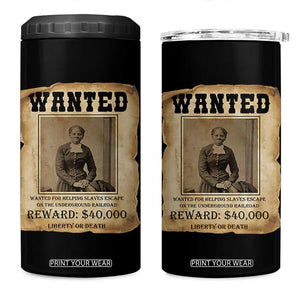 Harriet Tubman Wanted Reward Poster 4 in 1 Can Cooler Tumbler Freedom Or Death TS12 One Size: 16 oz Black Print Your Wear