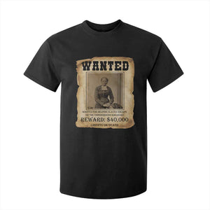 Harriet Tubman Wanted Reward Poster T Shirt For Kid Freedom Or Death TS12 Black Print Your Wear