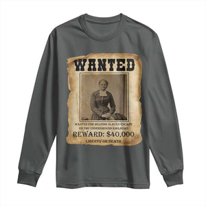 Harriet Tubman Wanted Reward Poster Long Sleeve Shirt Freedom Or Death TS12 Dark Heather Print Your Wear