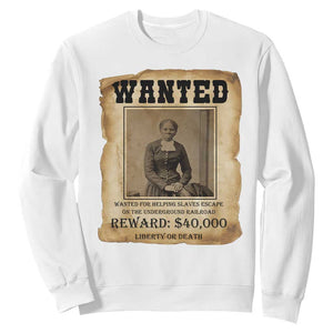 Harriet Tubman Wanted Reward Poster Sweatshirt Freedom Or Death TS12 White Print Your Wear