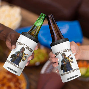 Harriet Tubman 4 in 1 Can Cooler Tumbler Underground Railroad Hero Black History Month Gift TS12 Print Your Wear