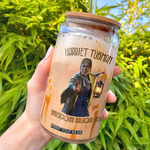 Harriet Tubman Glass Can Underground Railroad Hero Black History Month Gift TS12 White Print Your Wear