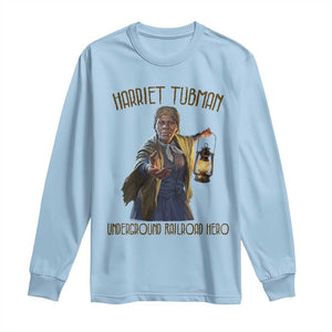 Harriet Tubman Long Sleeve Shirt Underground Railroad Hero Black History Month Gift TS12 Light Blue Print Your Wear