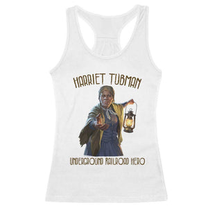 Harriet Tubman Racerback Tank Top Underground Railroad Hero Black History Month Gift TS12 White Print Your Wear