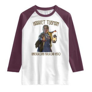Harriet Tubman Raglan Shirt Underground Railroad Hero Black History Month Gift TS12 White Maroon Print Your Wear
