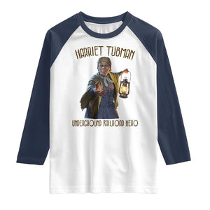 Harriet Tubman Raglan Shirt Underground Railroad Hero Black History Month Gift TS12 White Navy Print Your Wear
