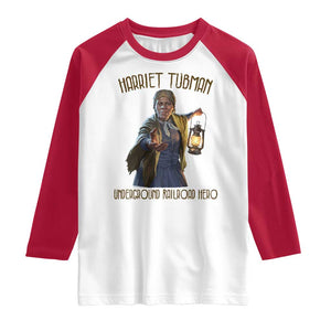 Harriet Tubman Raglan Shirt Underground Railroad Hero Black History Month Gift TS12 White Red Print Your Wear