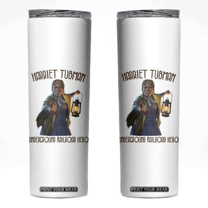 Harriet Tubman Skinny Tumbler Underground Railroad Hero Black History Month Gift TS12 White Print Your Wear